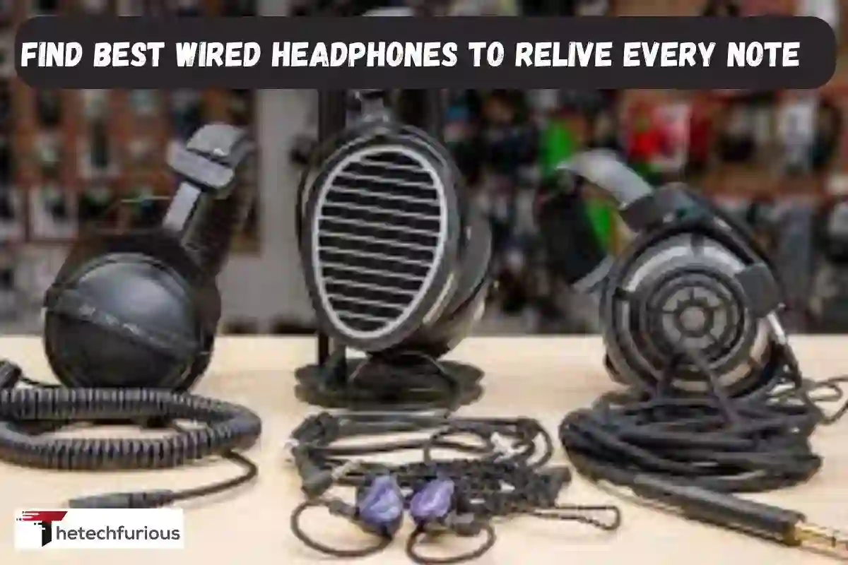 Find Best Wired Headphones to Relive Every Note