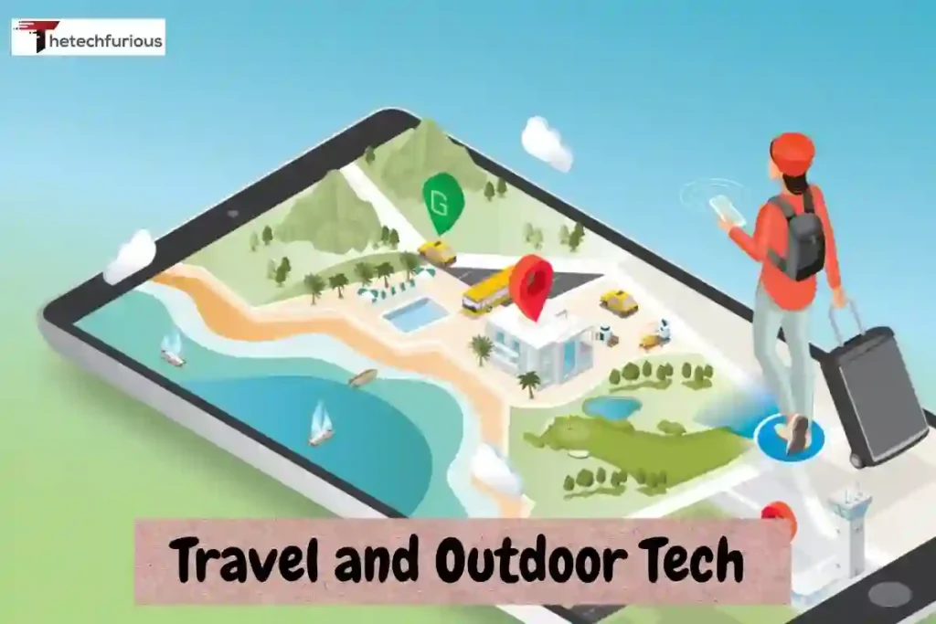 Travel and Outdoor Tech