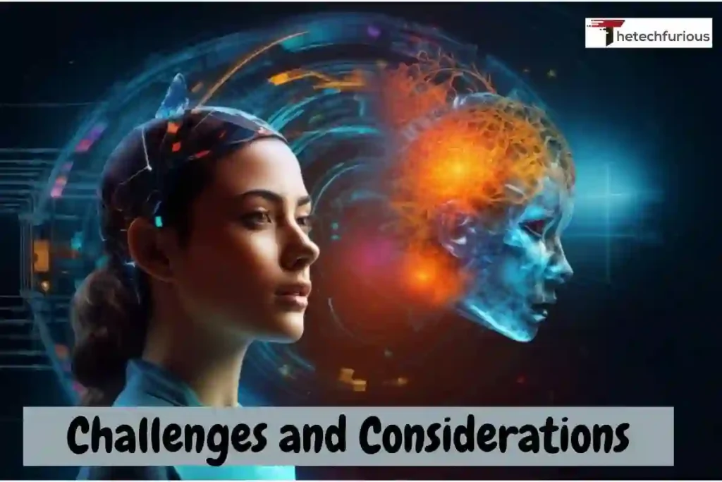 Challenges and Considerations