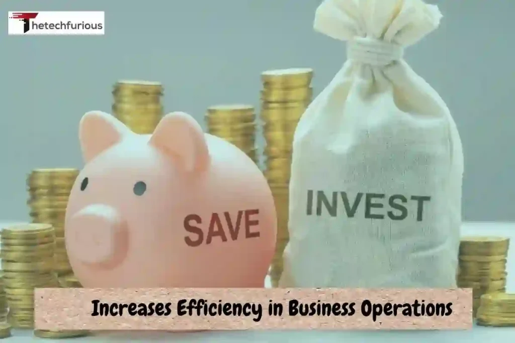 Increases Efficiency in Business Operations
