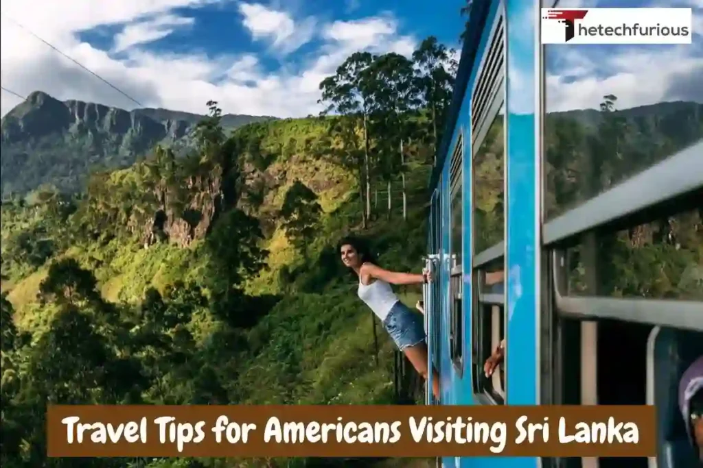 Travel Tips for Americans Visiting Sri Lanka