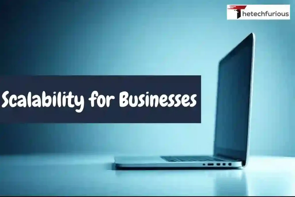 Scalability for Businesses