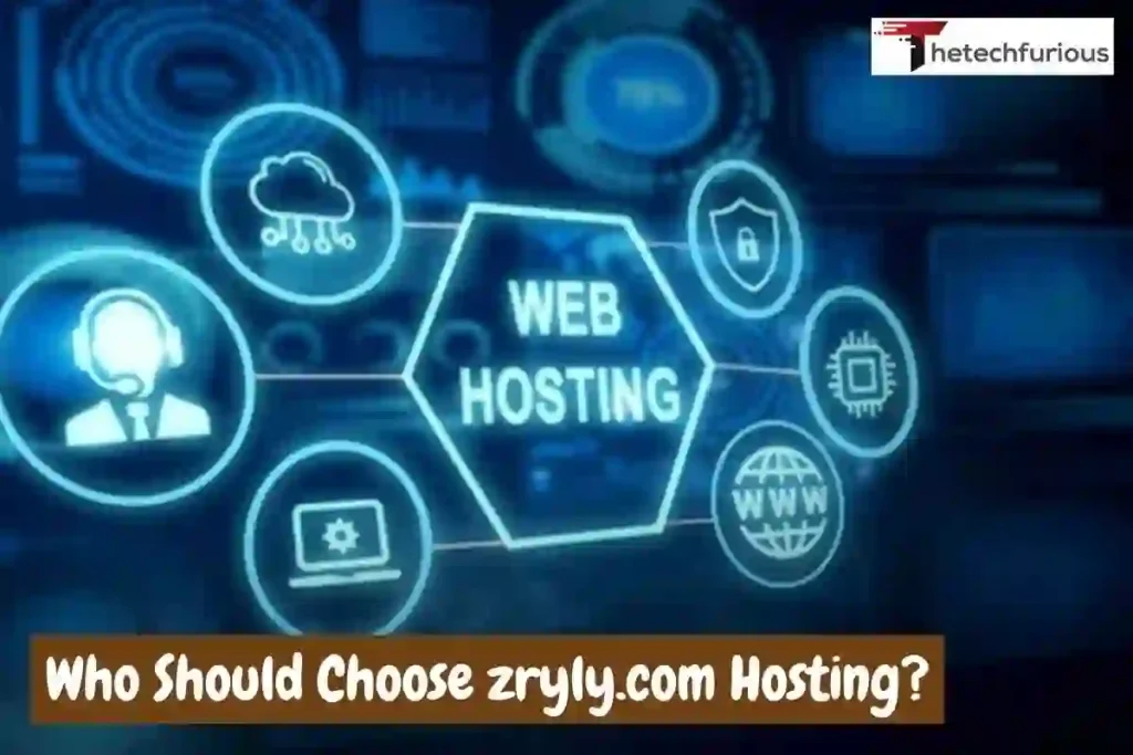 Who Should Choose zryly.com Hosting?