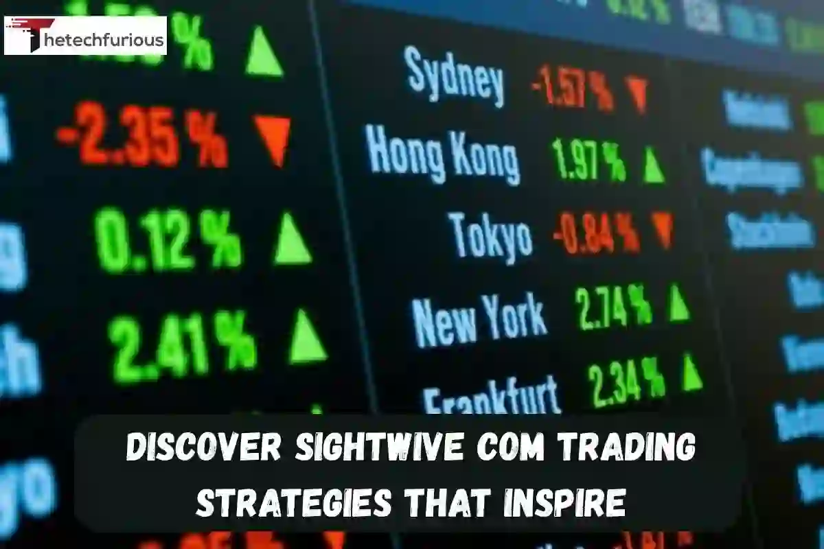 Discover Sightwive com Trading Strategies That Inspire