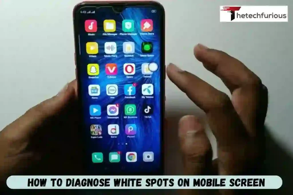 How to Diagnose White Spots on Mobile Screen