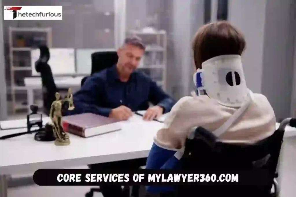 Understanding the Core Services of mylawyer360.com