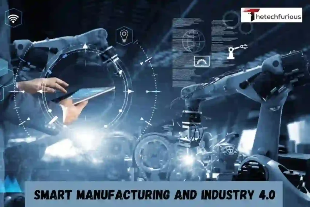 Smart Manufacturing and Industry 4.0