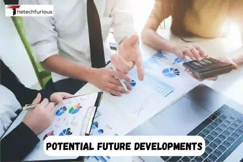 Potential Future Developments