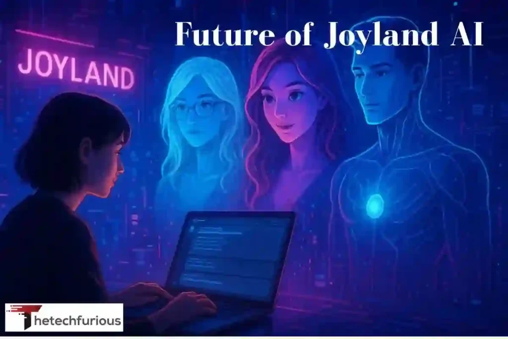 Future of Joyland AI