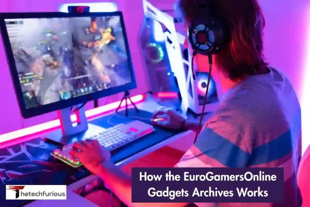How the EuroGamersOnline Gadgets Archives Works