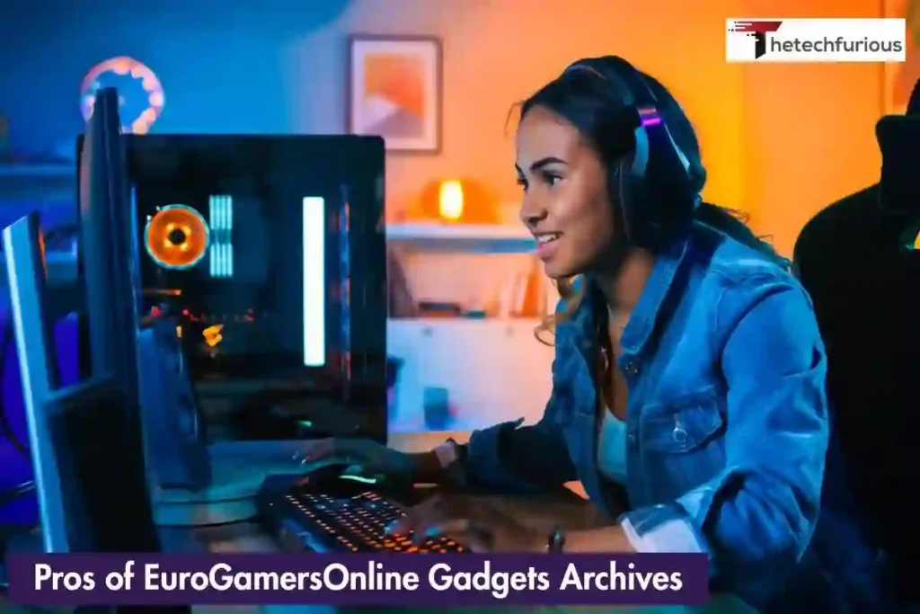 Pros of EuroGamersOnline Gadgets Archives