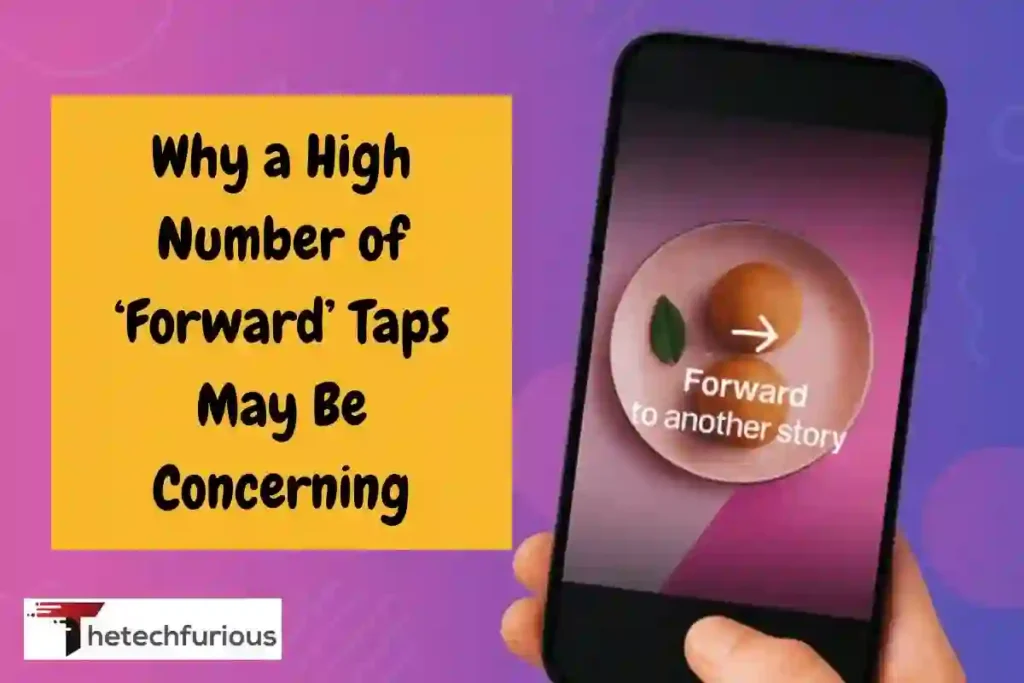 Why a High Number of ‘Forward’ Taps May Be Concerning