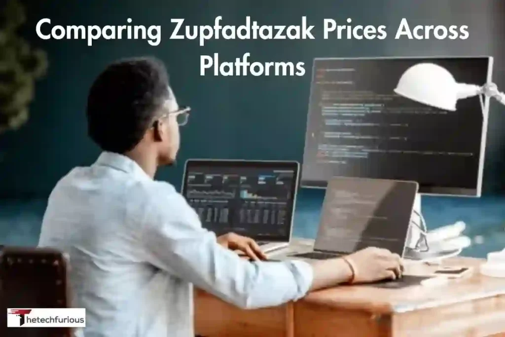 Comparing Zupfadtazak Prices Across Platforms
