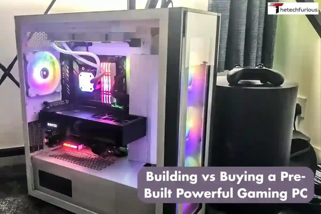 Building vs Buying a Pre-Built Powerful Gaming PC