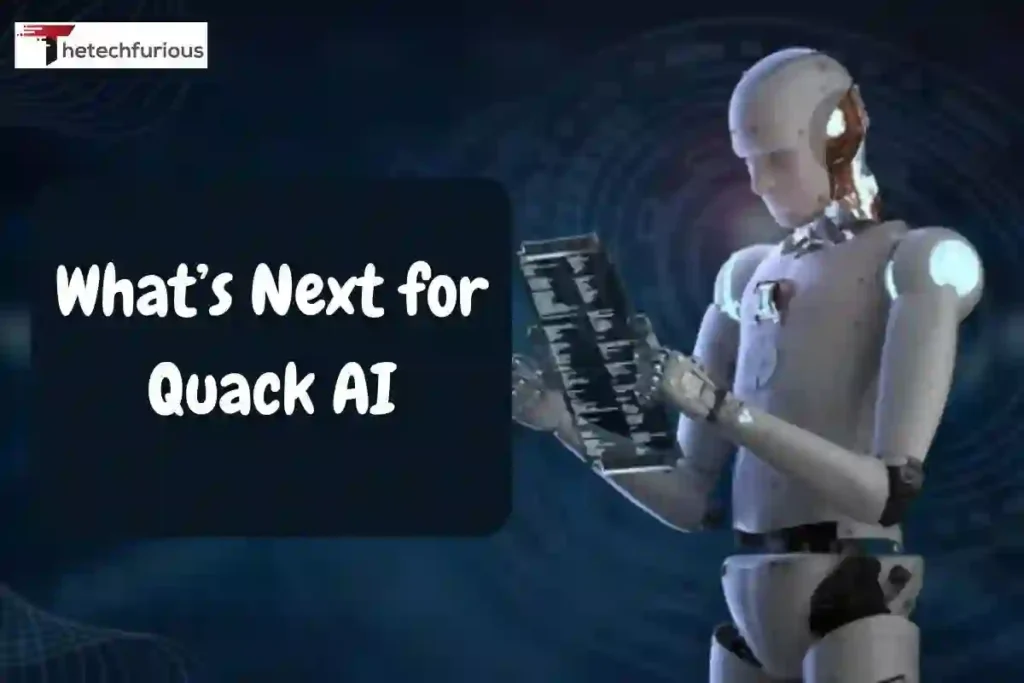What’s Next for Quack AI